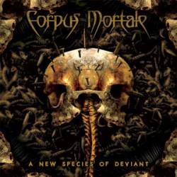 Corpus Mortale : A New Species of Deviant